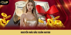 Khuyến Mãi Đầu Xuân Hay88 – Rộn Ràng Lộc Tới Cho Hội Viên