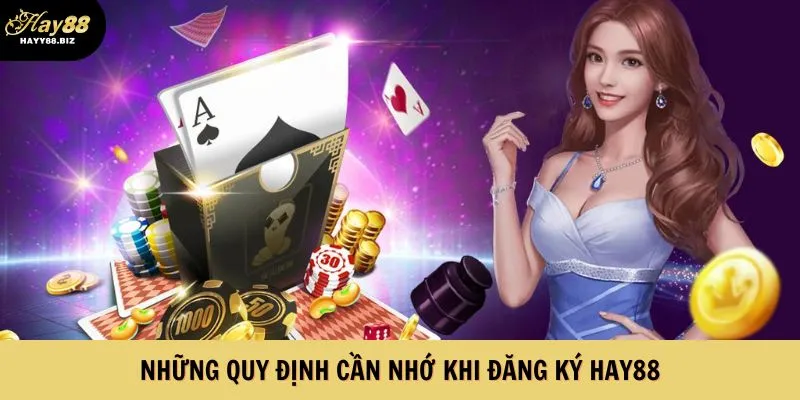 Những quy định quan trọng bạn cần biết 